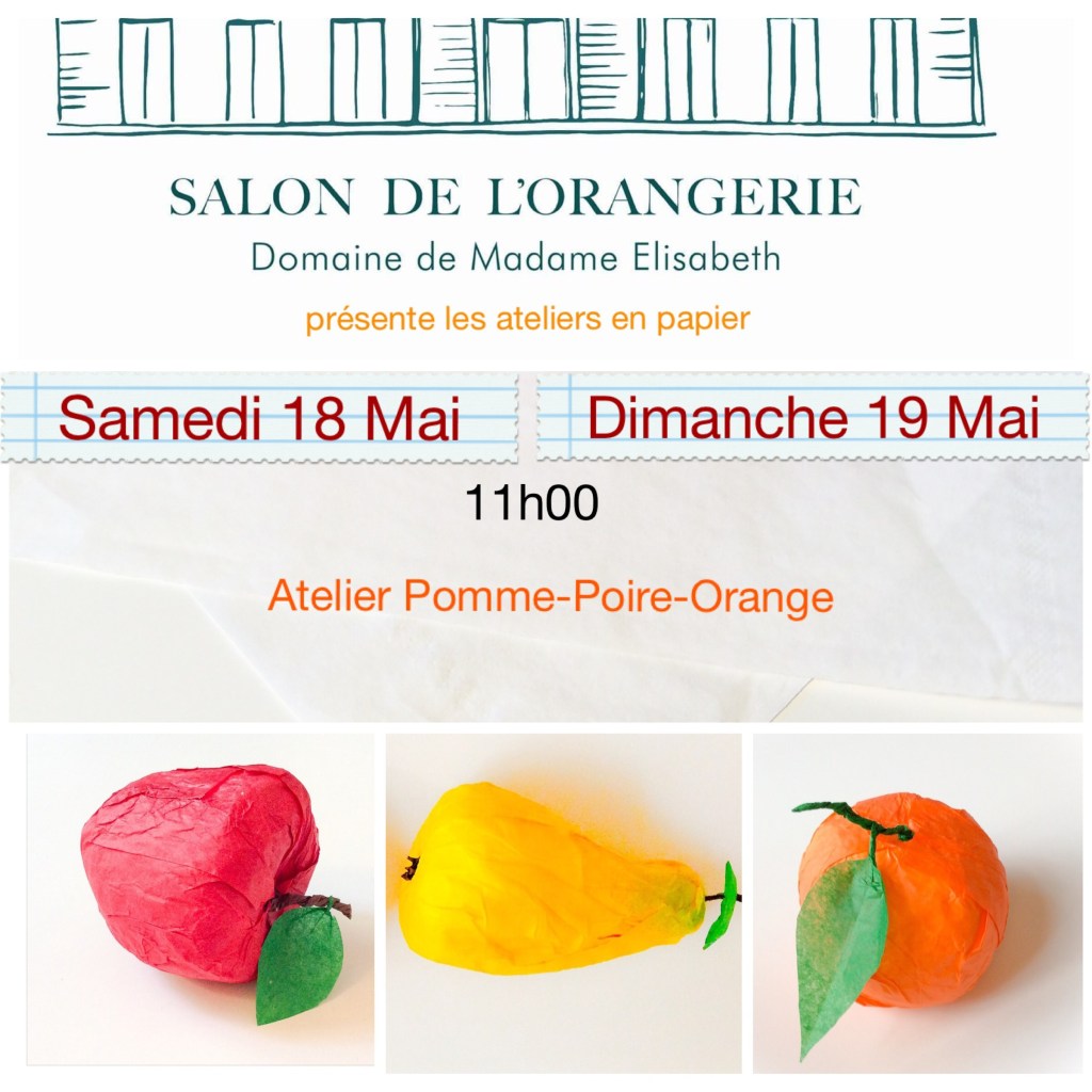 18 et 19 Mai atelier Pomme Poire&nbsp;Orange.