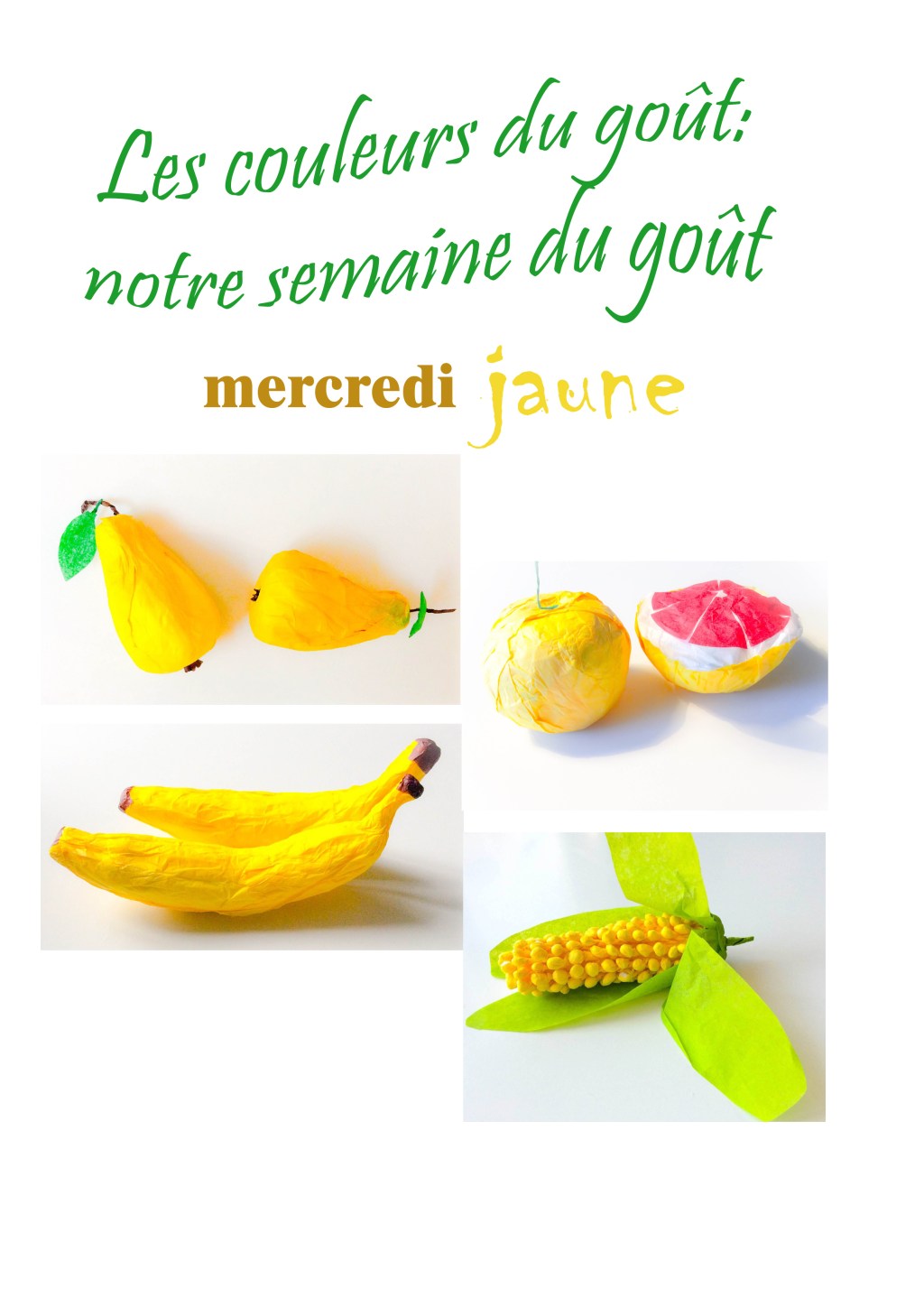 Les couleurs du goût: notre semaine du goût. Mercredi&nbsp;Jaune.